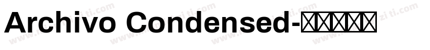 Archivo Condensed字体转换